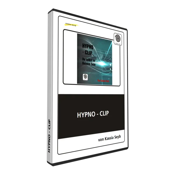 Hypno-Clip: Du selbst in Deinem Sein