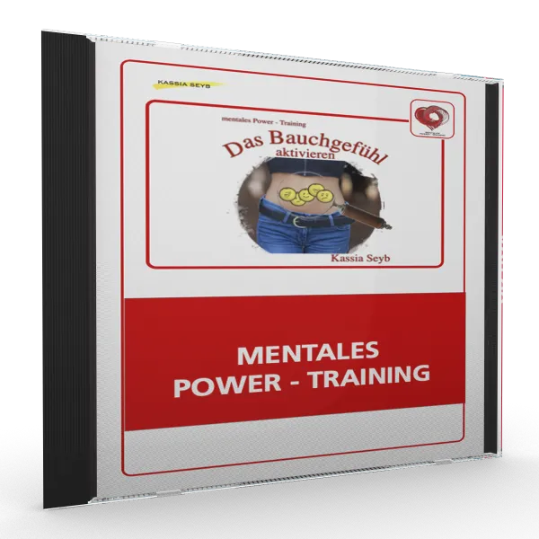 Mentales Power-Training: Das Bauchgefühl aktivieren