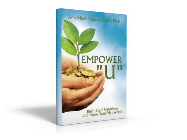 EMPOWER U - BUILD YOUR SELF-WORTH AND KNOW YOUR NET-WORTH