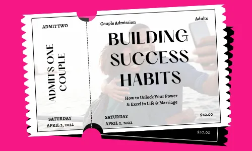 Building Success Habits - Couples Admission