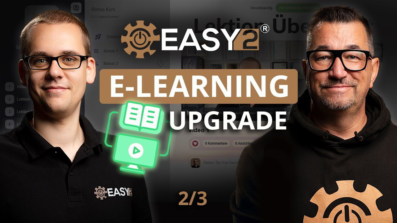 Easy2 Module Next-Level E-Learning mit EASY2: Neue Funktionen für individuelle und ...