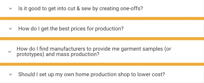 Questions about production for your clothing line.