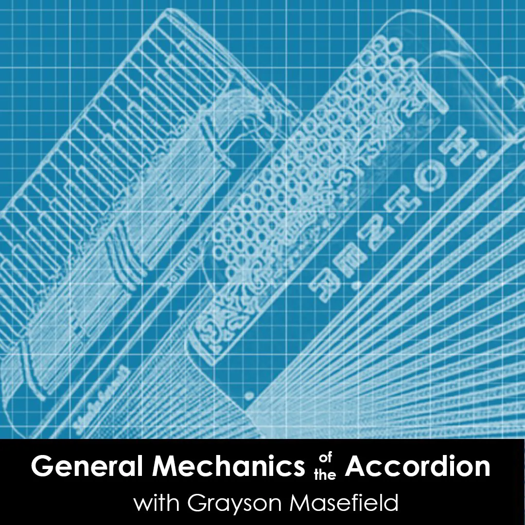 General Mechanics of the Accordion Course by Grayson Masefield