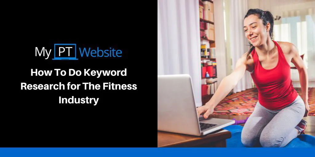How To Do Keyword Research For The Fitness Industry