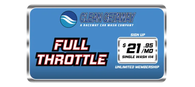 Full Throttle Wash. Sign Up for $21.95 per month for Unlimited Membership. Single Wash is $14.