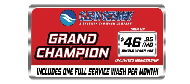 Grand Champion Wash. Sign Up for $46.95 per month for Unlimited Membership. Includes one full service wash per month. Single wash is $25.