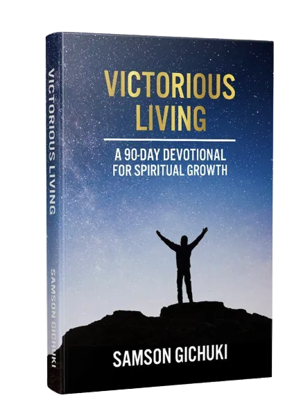 Victorious Living - A 90-Day Devotional for Spiritual Growth 