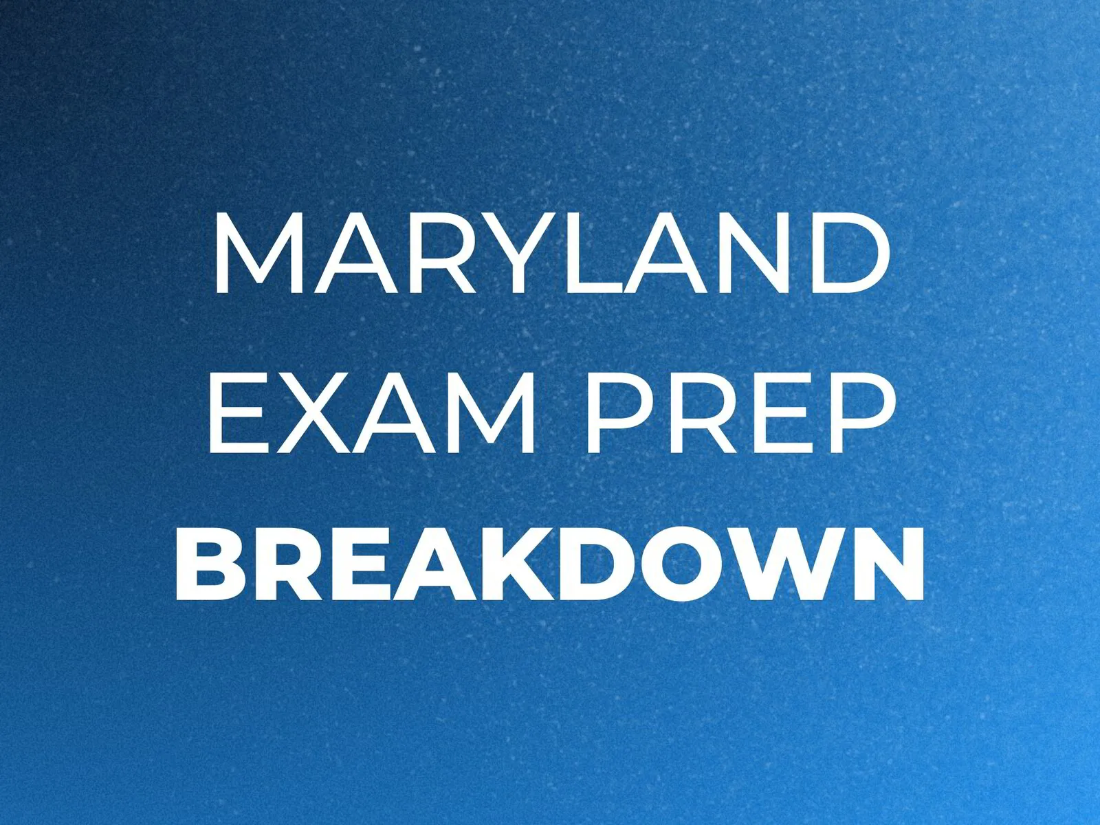 PSI Maryland Exam Breakdown
