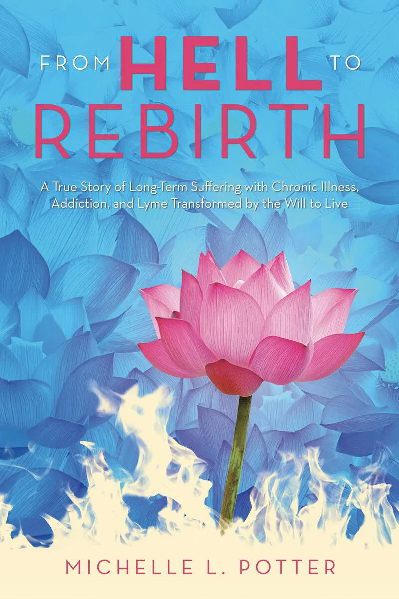 From Hell to Rebirth by Michelle L. Potter (signed copy)