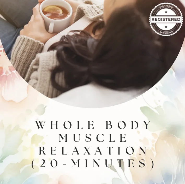 Whole Body Muscle Relaxation Audio (20 Minute)