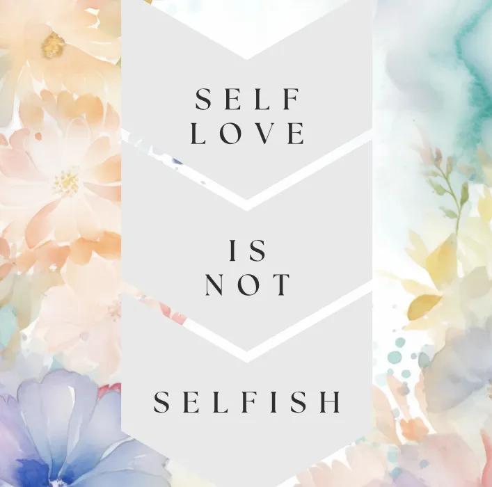 Self Care is Not Selfish