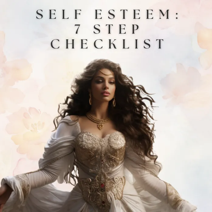 Self Esteem 7 Steps Checklist