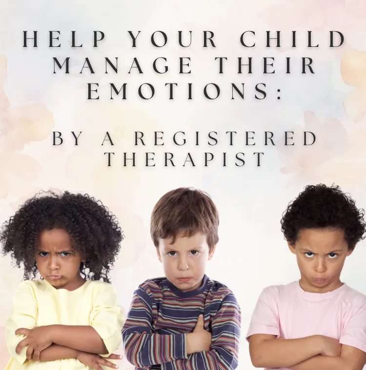 Help Your Child Manage their Emotions