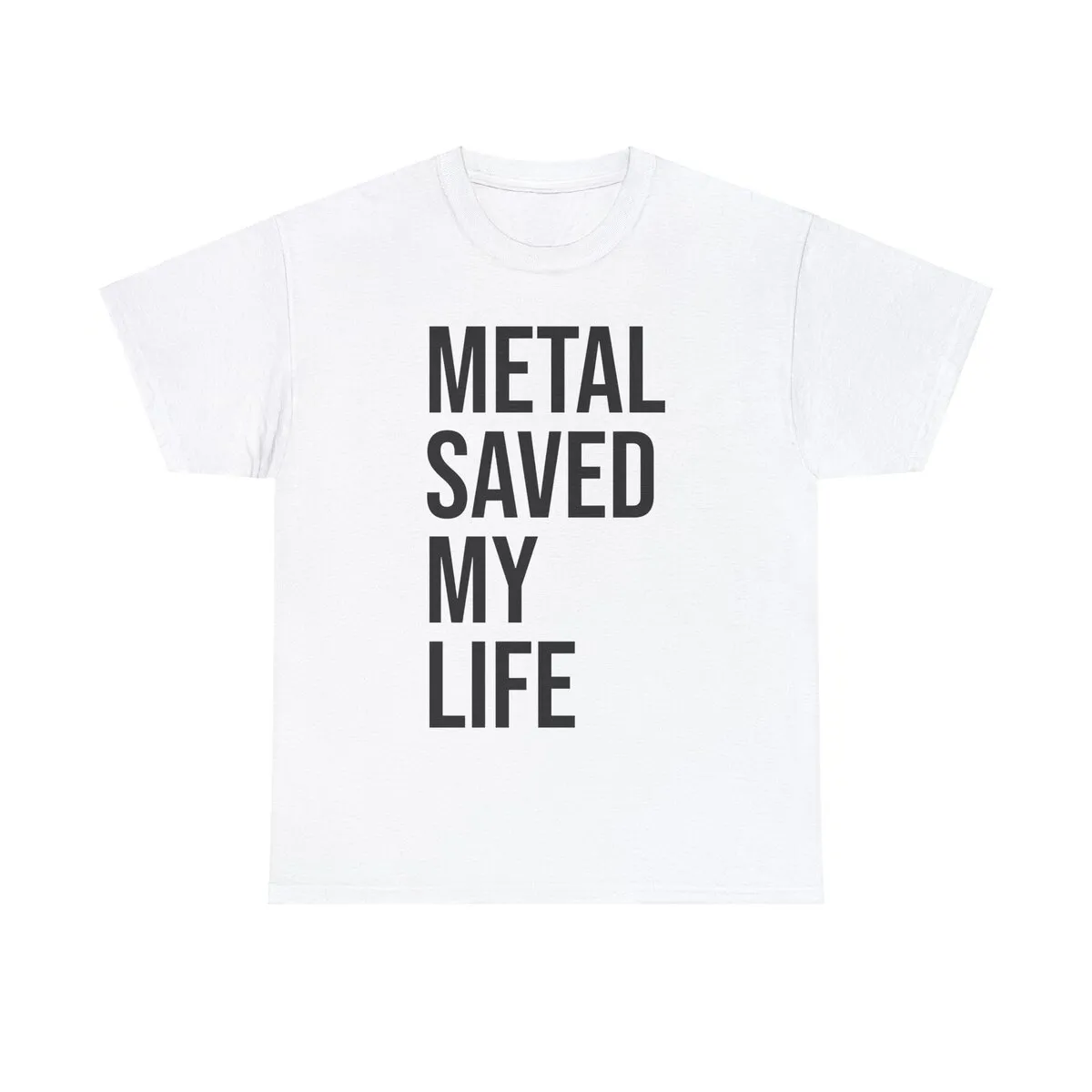 "Metal Saved My Life" White Tee