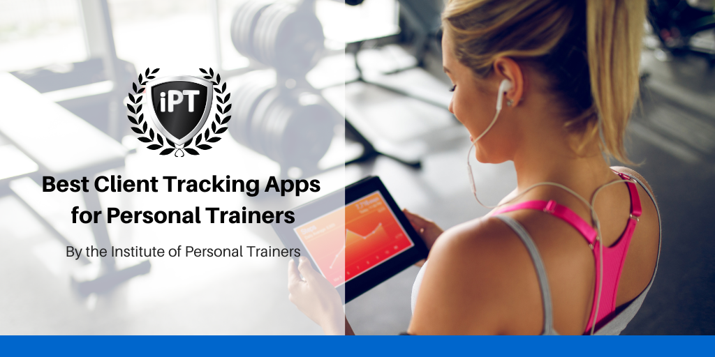 Best Client Tracking Apps for Personal Trainers