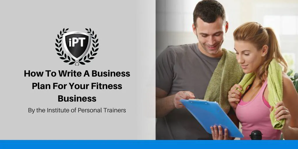 How To Write A Business Plan For Your Fitness Business