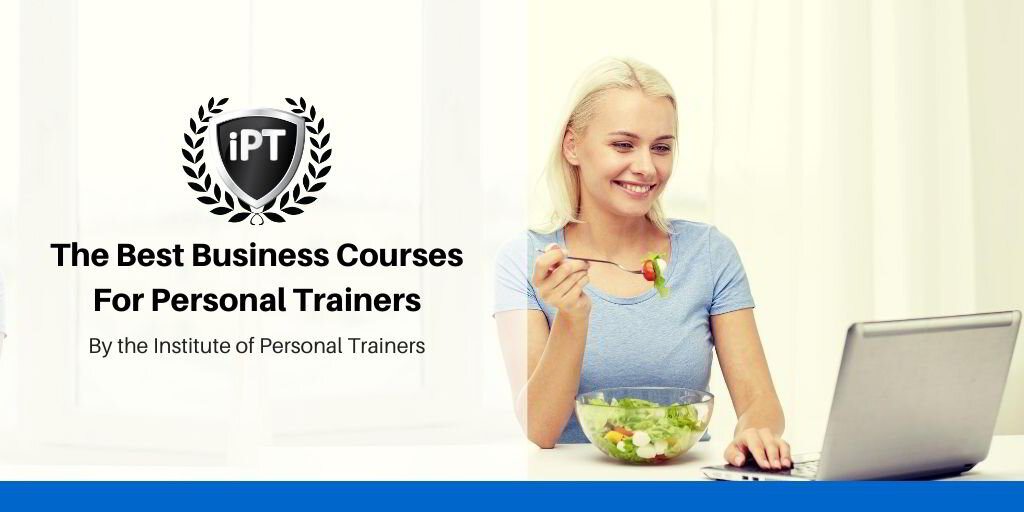 The Best Business Courses For Personal Trainers