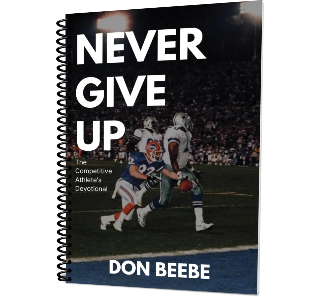 Never Give Up: The Competitive Athlete's Devotional
