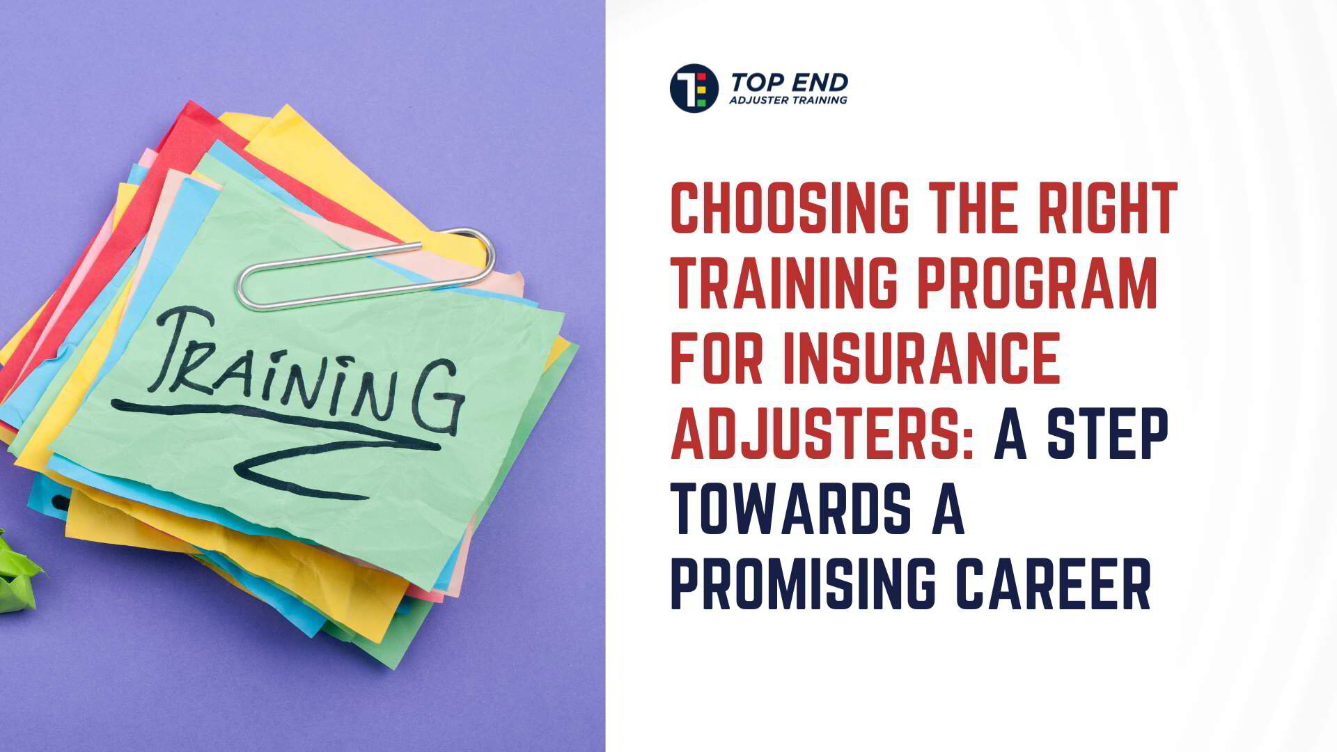 Choosing the Right Training Program for Insurance Adjusters A Step