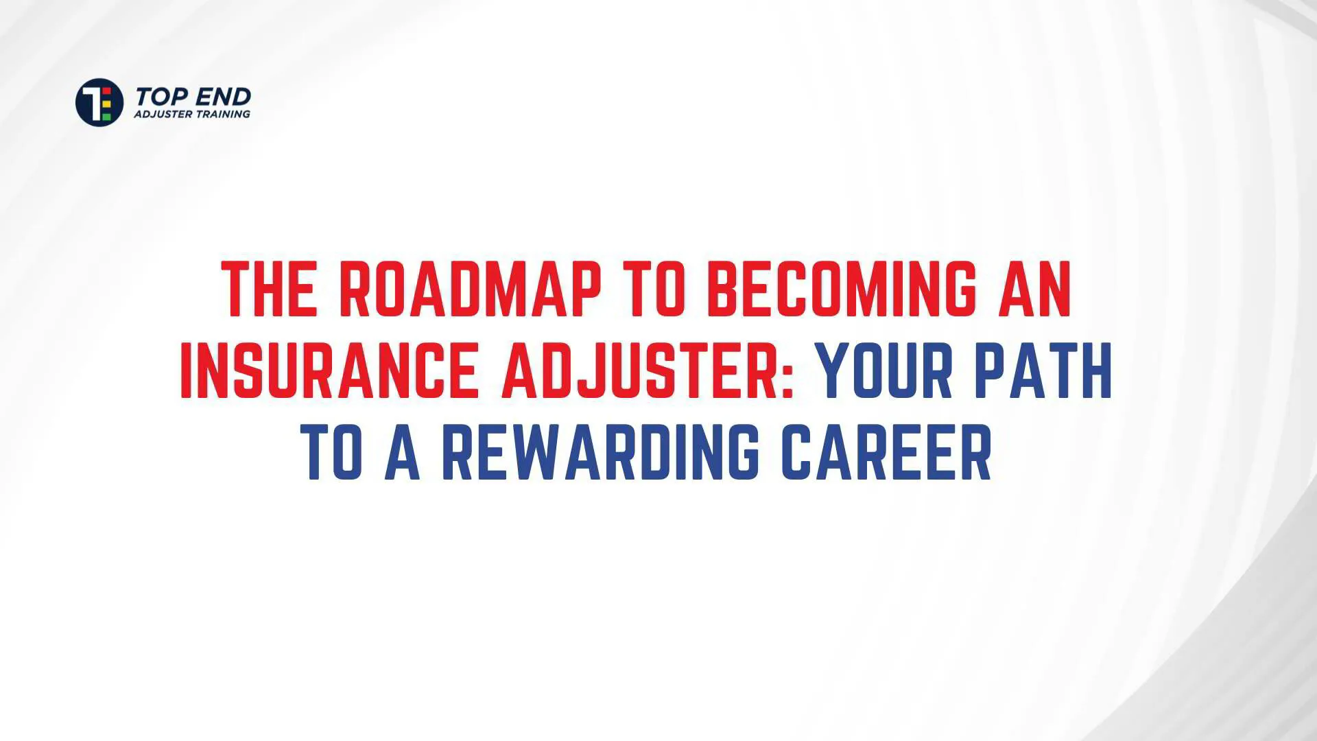how-to-become-an-insurance-adjuster-in-texas-your-path-to-success
