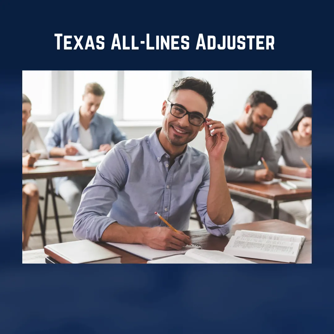 Texas All Lines Adjuster Pre -Licensing & Test;                           In-Person Class