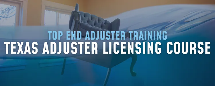 Become a Certified Texas Flood Adjuster with Top End Adjuster Training