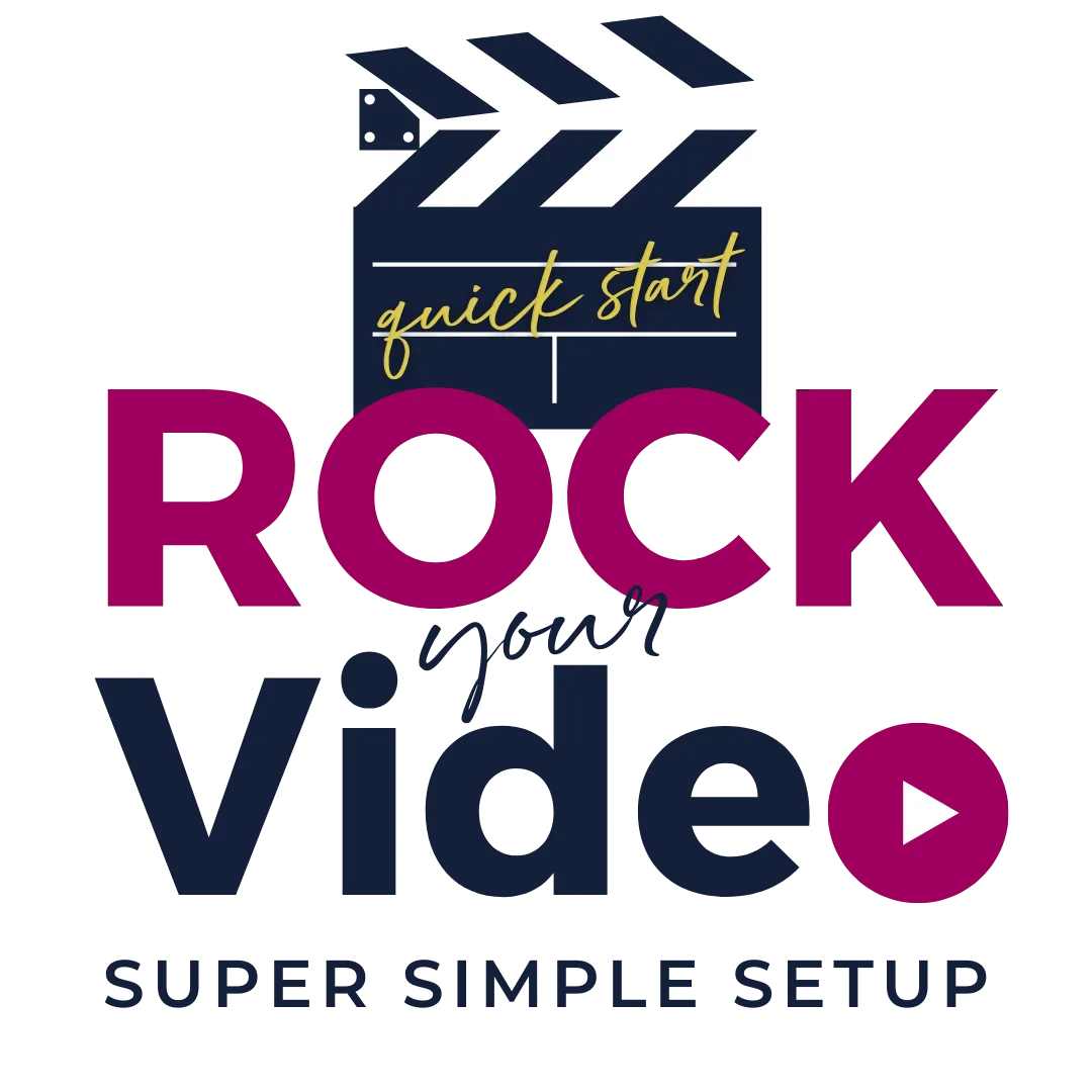 Rock Your Video Quickstart- Super Simple Setup