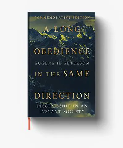 A Long Obedience in the same direction