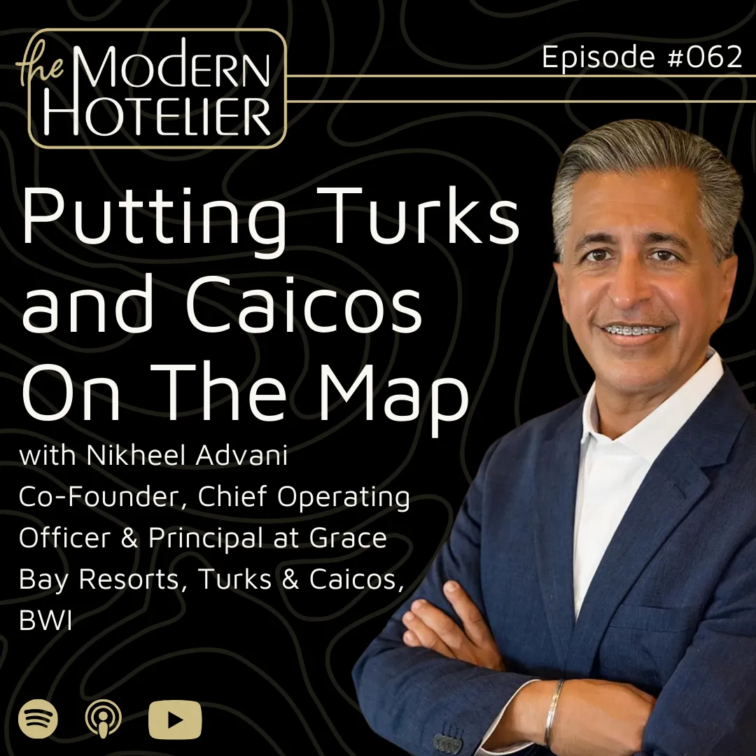 Putting Turks and Caicos On The Map | with Nikheel Advani