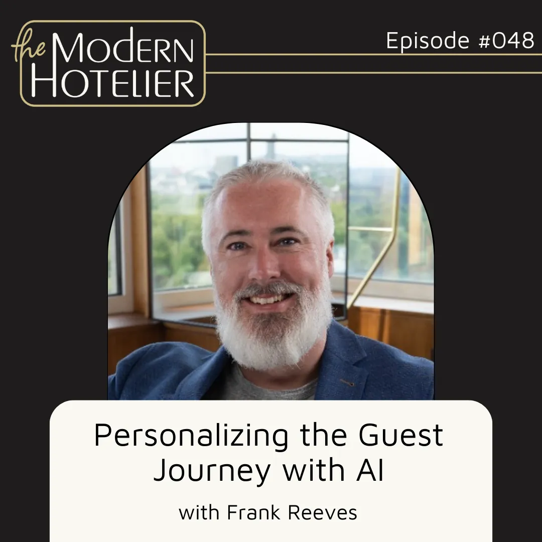 Personalizing the guest journey with AI | with Frank Reeves