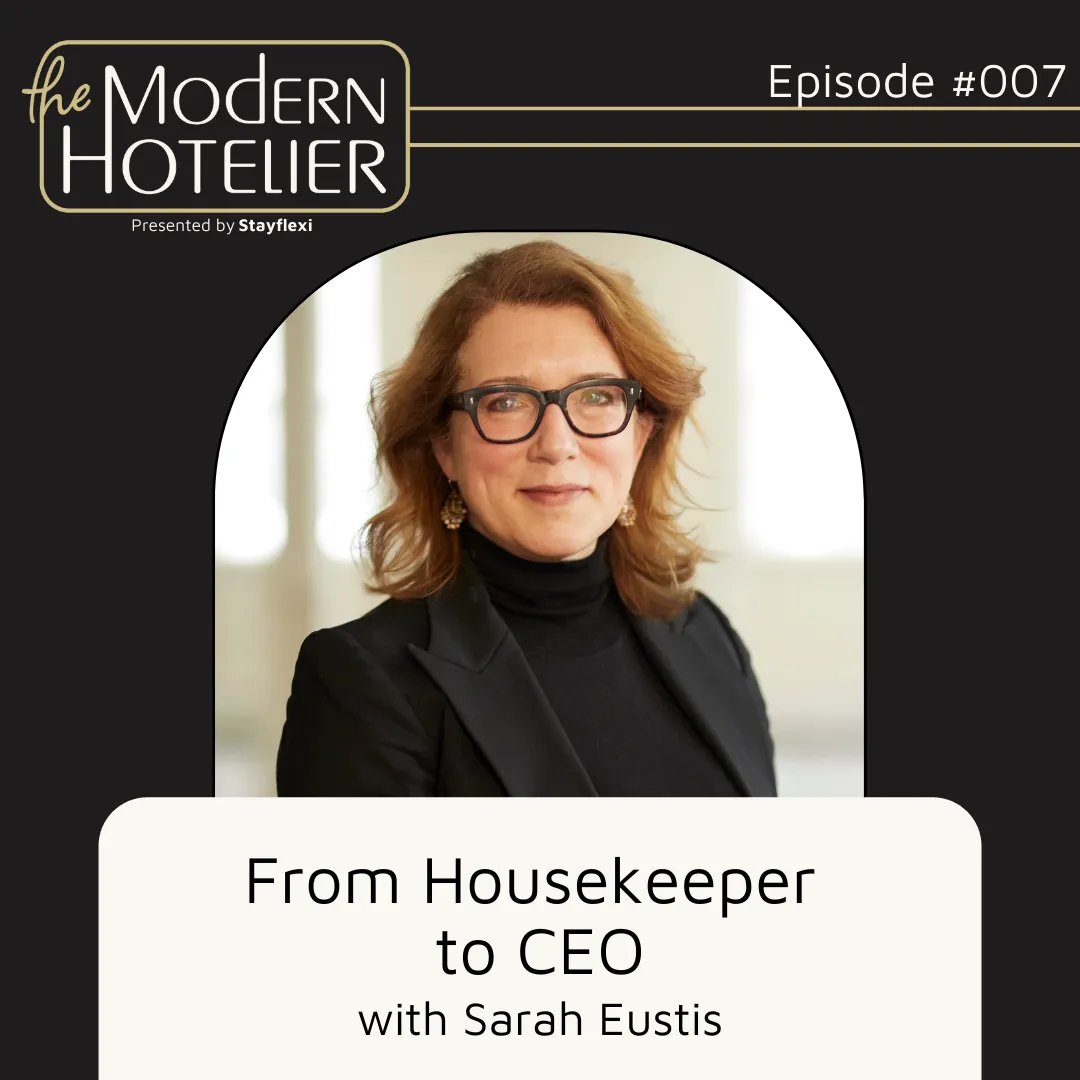 From Housekeeper to CEO | with Sarah Eustis