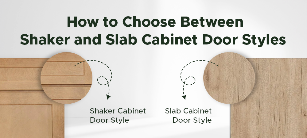 How to Choose Between Shaker and Slab Cabinet Door Styles