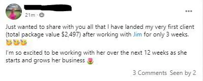 A coach is excited to share her success in landing her first client after working with business coach Jim Cocks for only 3 weeks. 