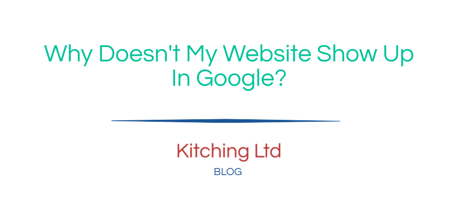 Why Doesn t My Website Show Up In Google Updated 2023 why-doesn-t-my-website-show-up-in-google-updated-2023