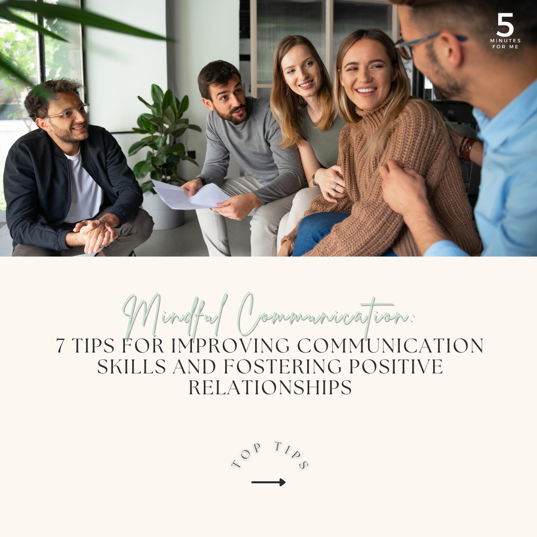 Top Tips - Mindful Communication: 7 Tips For Improving Communication ...