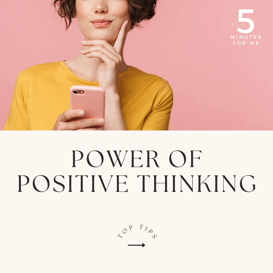 Top Tips - Power of Positive Thinking