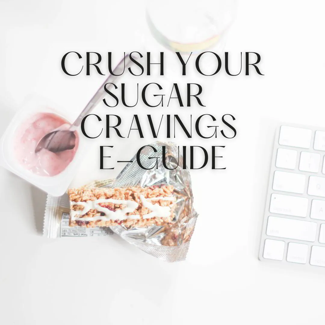 Crush Your Cravings E-Guide