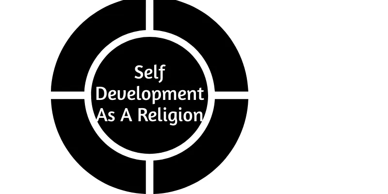 Self Development As A Religion