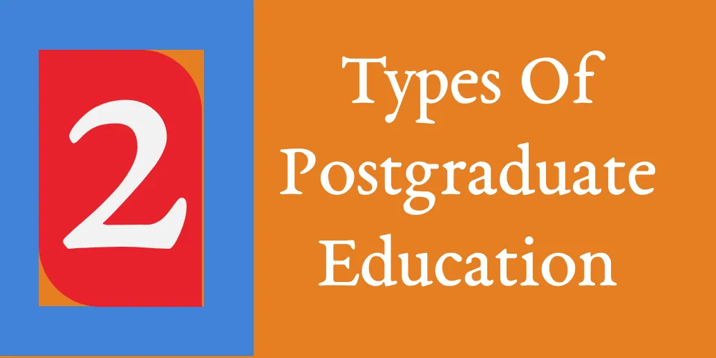 Two Types Of Postgraduate Education