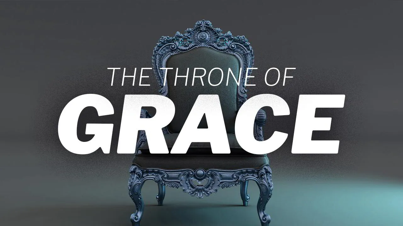 The Throne of Grace