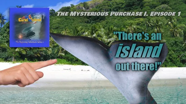 coral island adventures whale tail mysterious purchase episode 1 volume 1 audio drama