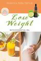 Lose Weight with Essential Oil [BOOK]