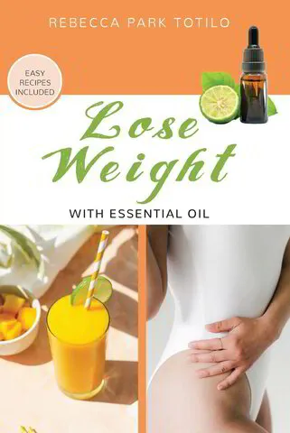 Lose Weight with Essential Oil Book 