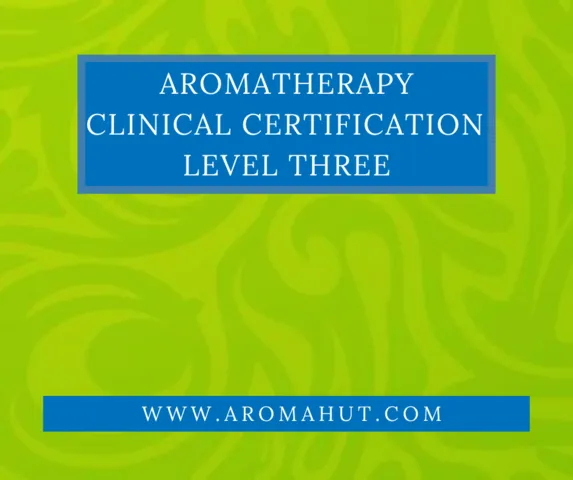 Aromatherapy Clinical Certification Online | Aroma Hut Institute