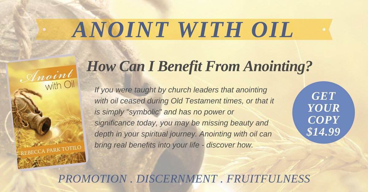 Anointing With Biblical Oils A Way to Achieve Spiritual Healing