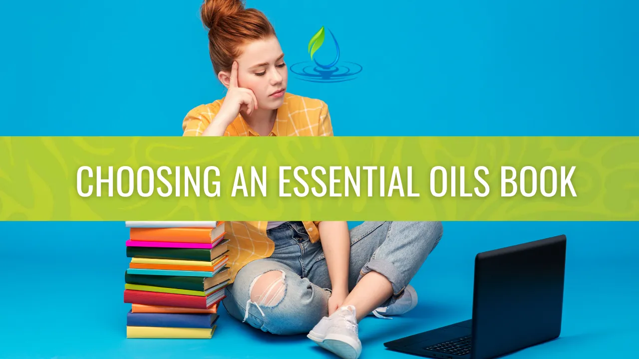 How to Choose a Book for Essential Oils