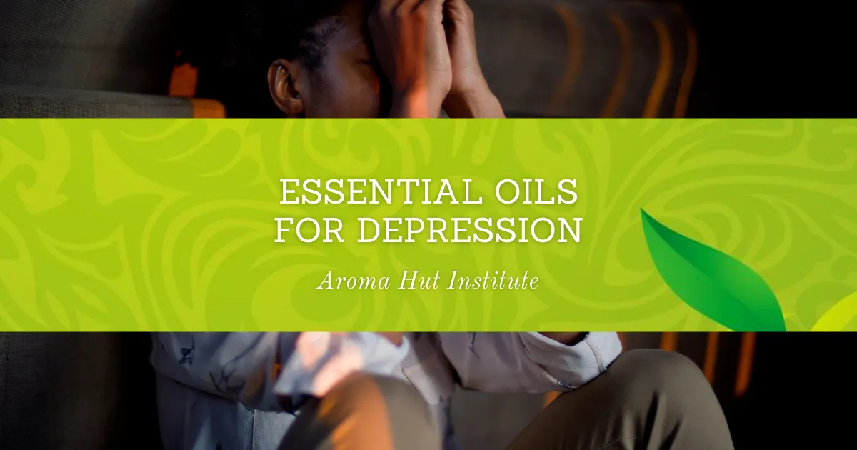 Essential Oils for Depression