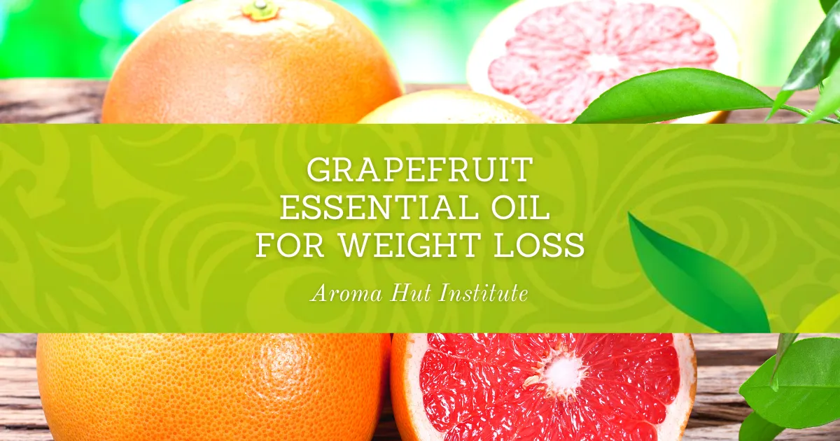 Grapefruit Essential Oil for Weight Loss