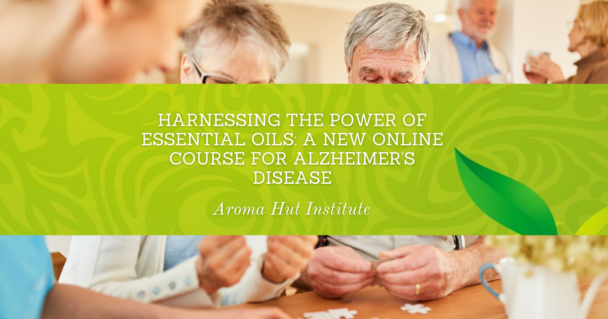 Essential Oils for Alzheimer #39 s Disease: A New Online Course