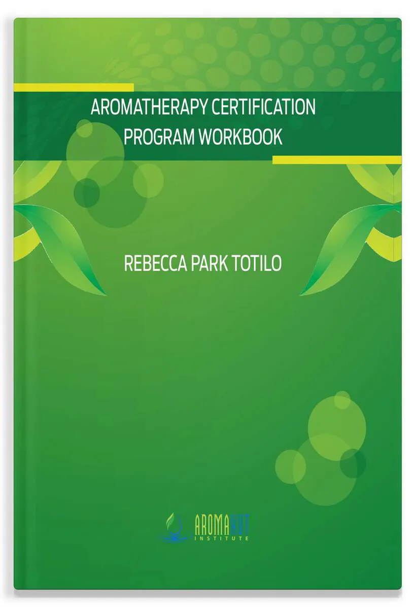 Aromatherapy Certification Workbook